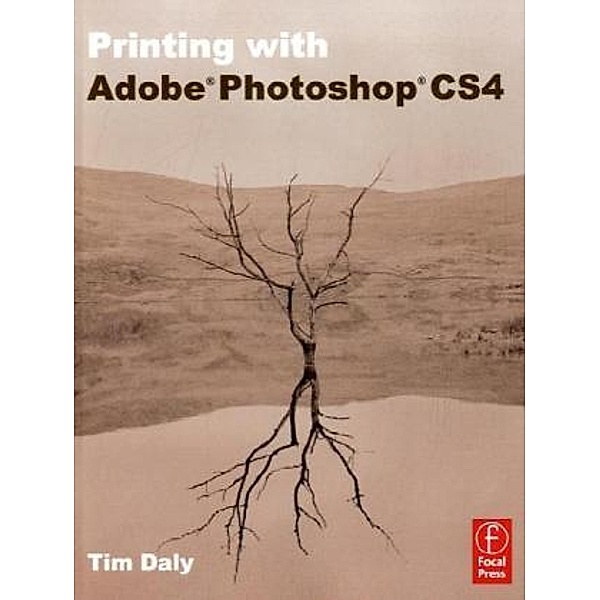 Printing with Adobe Photoshop CS4, Tim Daly