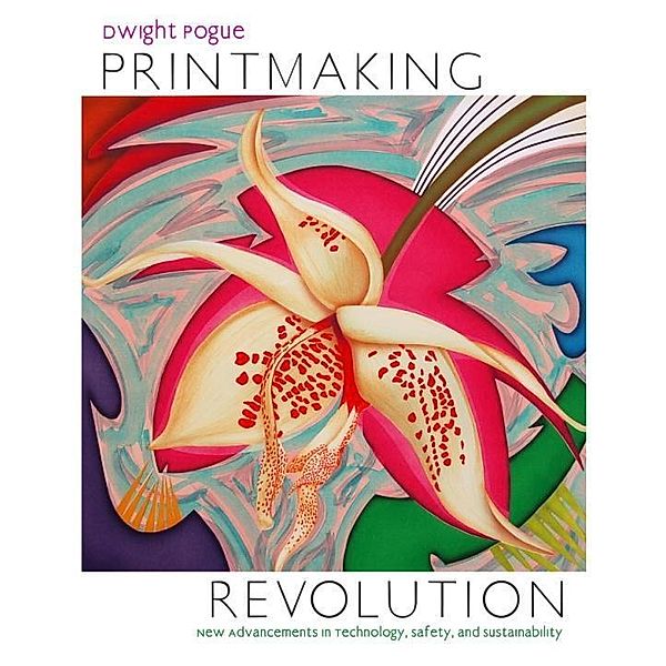 Printmaking Revolution, Dwight Pogue
