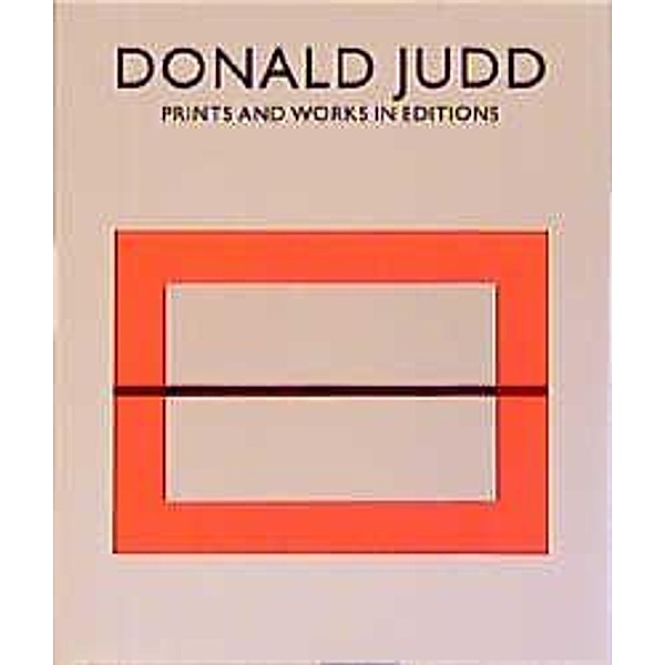 Prints and Works in Editions, Donald Judd