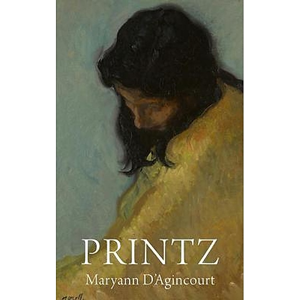 Printz, Maryann D'Agincourt