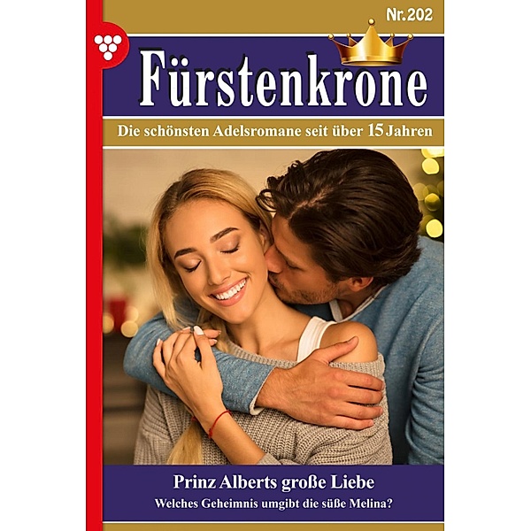 Prinz Alberts große Liebe / Fürstenkrone Bd.202, Heidemarie Berger