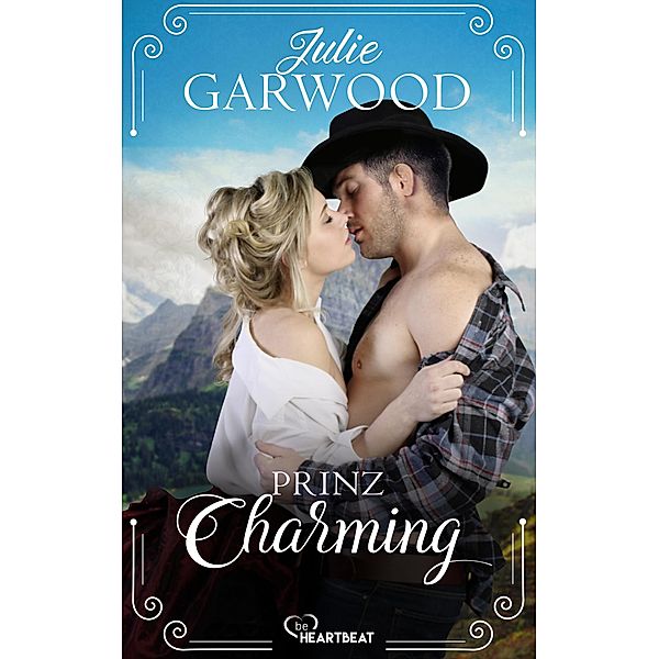 Prinz Charming / Historical Romance voller Leidenschaft Bd.2, Julie Garwood