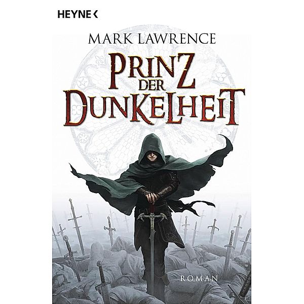 Prinz der Dunkelheit / The Broken Empire Bd.1, Mark Lawrence