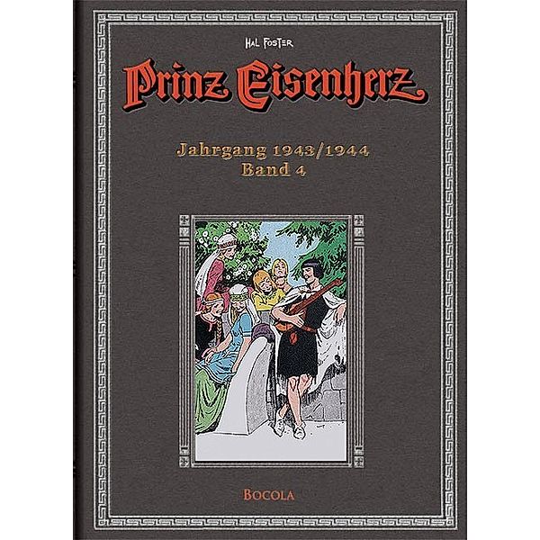 Prinz Eisenherz. Hal Foster Gesamtausgabe / BD 4 / Prinz Eisenherz. Hal Foster Gesamtausgabe / Jahrgang 1943/1944, Harold R Foster