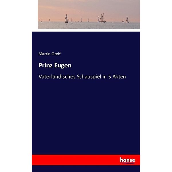 Prinz Eugen, Martin Greif