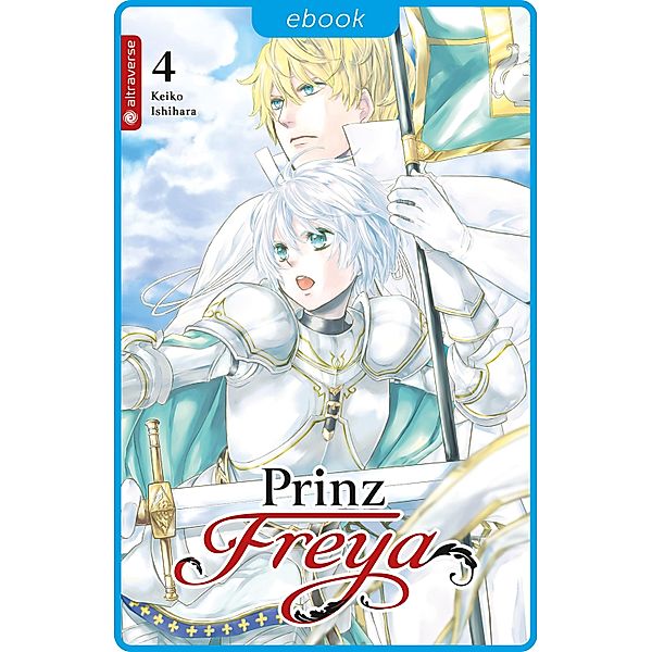 Prinz Freya 04 / Prinz Freya Bd.4, Keiko Ishihara