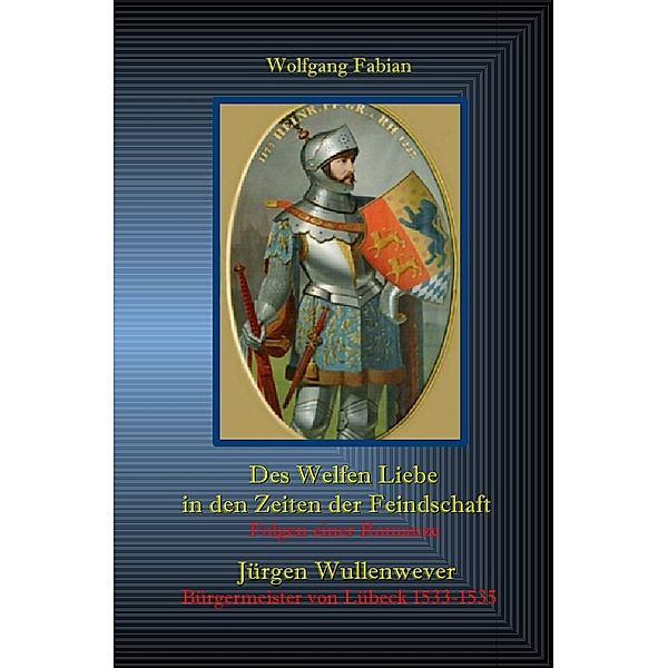 Prinz Heinrich und Jürgen Wullenwever, Wolfgan Fabian