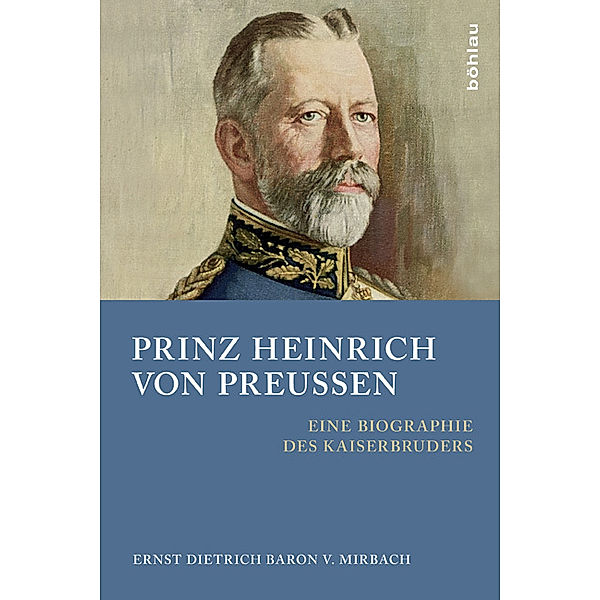 Prinz Heinrich von Preußen, Ernst von Mirbach