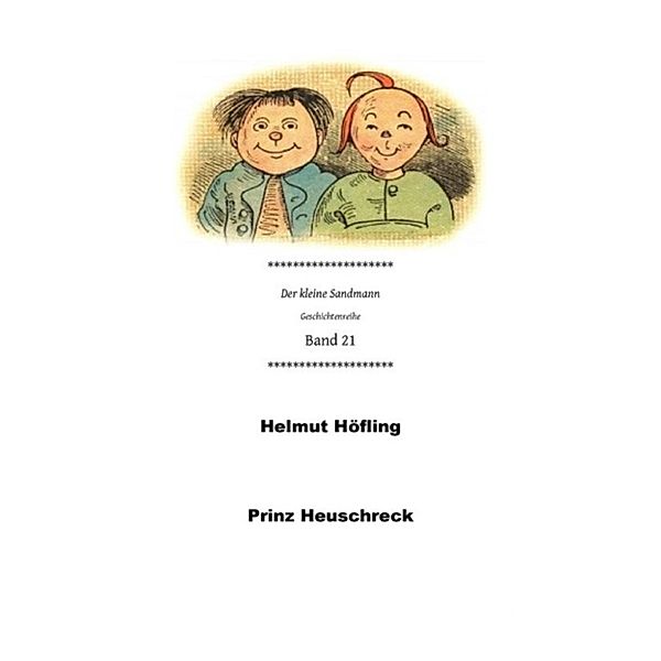 Prinz Heuschreck, Helmut Höfling