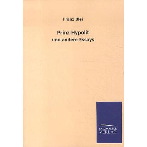 Prinz Hypolit, Franz Blei