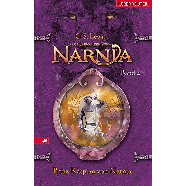 Prinz Kaspian von Narnia / Die Chroniken von Narnia Bd.4, C. S. Lewis