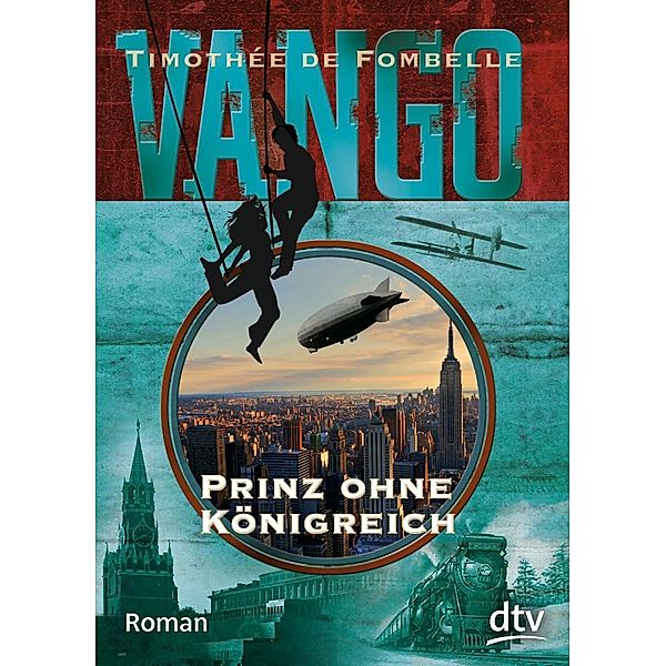 Prinz ohne Königreich / Vango Bd.2, Timothée de Fombelle