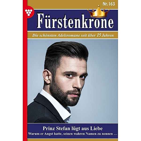 Prinz Stefan lügt aus Liebe / Fürstenkrone Bd.163, Britta von Meierhofen