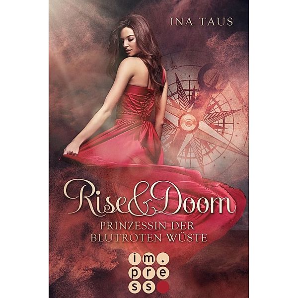 Prinzessin der blutroten Wüste / Rise & Doom Bd.1, Ina Taus