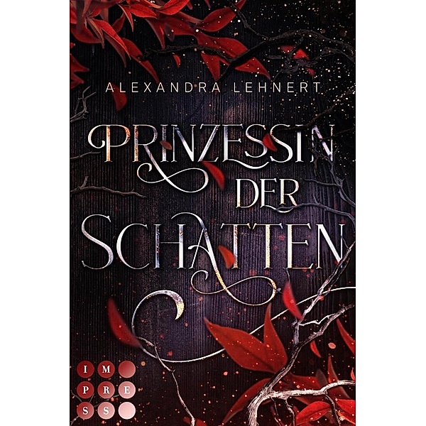 Prinzessin der Schatten / Royal Legacy Bd.1, Alexandra Lehnert