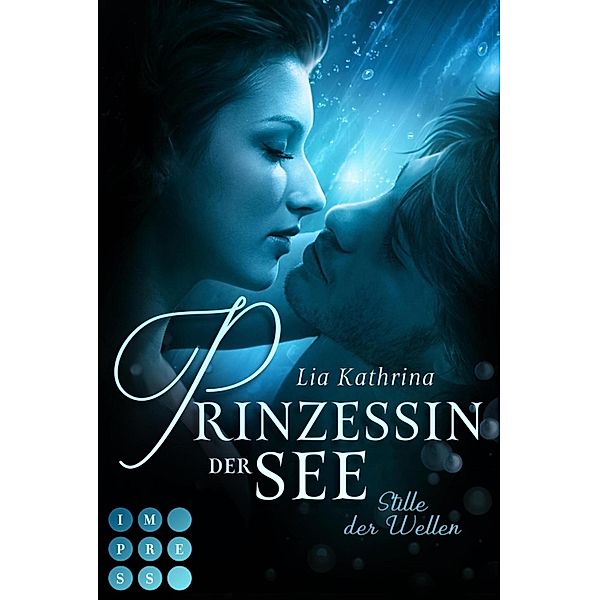 Prinzessin der See 2: Stille der Wellen / Prinzessin der See Bd.2, Lia Kathrina