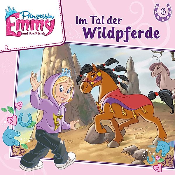 Prinzessin Emmy und ihre Pferde - 6 - Im Tal der Wildpferde, Vincent Andreas
