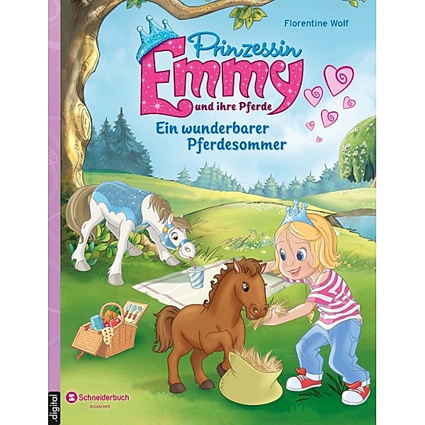 Prinzessin Emmy und ihre Pferde - Ein wunderbarer Pferdesommer, Florentine Wolf