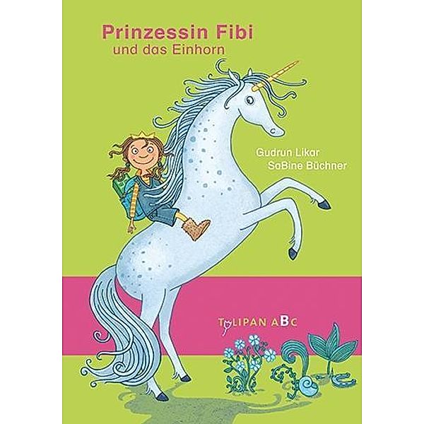 Prinzessin Fibi und das Einhorn, Gudrun Likar