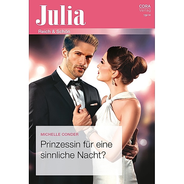 Prinzessin für eine sinnliche Nacht? / Julia (Cora Ebook) Bd.2459, Michelle Conder