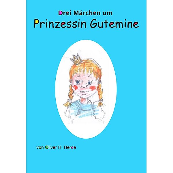 Prinzessin Gutemine, Oliver H. Herde
