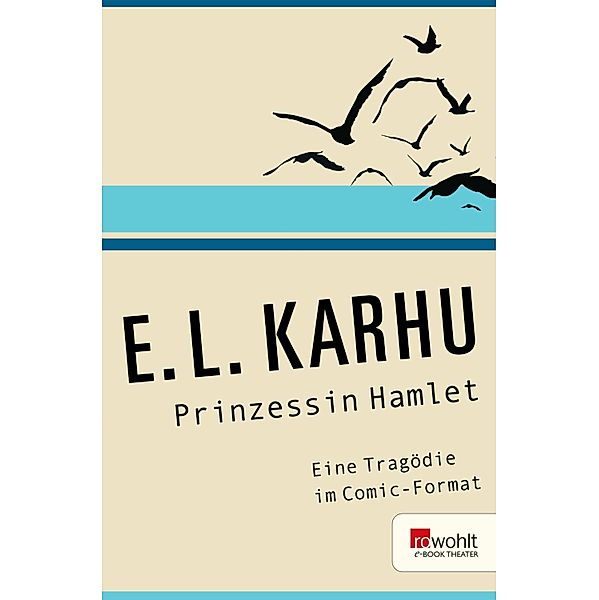 Prinzessin Hamlet, E. L. Karhu