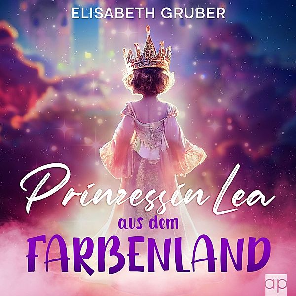 Prinzessin Lea aus dem Farbenland, Elisabeth Gruber