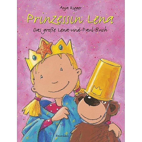 Prinzessin Lena, Das große Lena-und-Paul-Buch, Anja Rieger