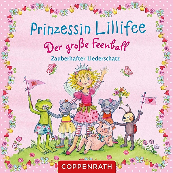 Prinzessin Lillifee - Der große Feenball (Zauberhafter Liederschatz)