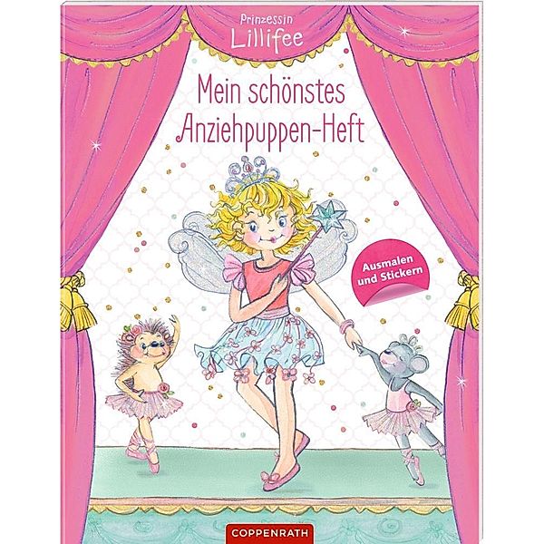 Prinzessin Lillifee: Mein schönstes Anziehpuppen-Heft