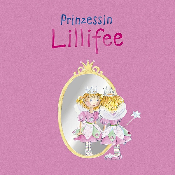 Prinzessin Lillifee / Prinzessin Lillfee Bd.1, Monika Finsterbusch