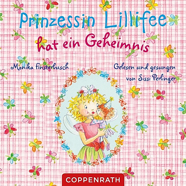 Prinzessin Lillifee - Prinzessin Lillifee hat ein Geheimnis, Monika Finsterbusch