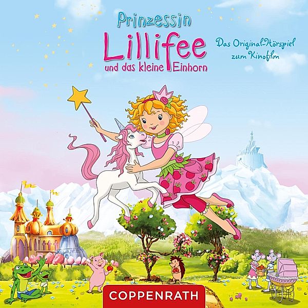 Prinzessin Lillifee - Prinzessin Lillifee und das kleine Einhorn (Original Hörspiel zum Kinofilm), Monika Finsterbusch