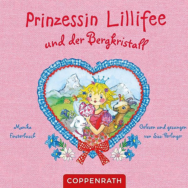 Prinzessin Lillifee - Prinzessin Lillifee und der Bergkristall, Monika Finsterbusch
