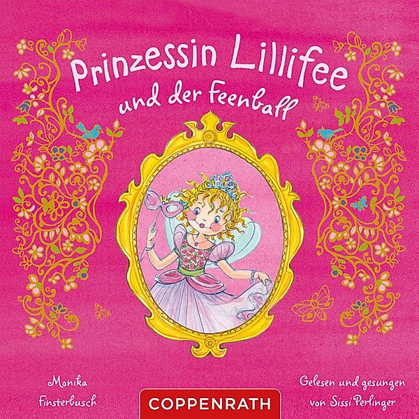 Prinzessin Lillifee - Prinzessin Lillifee und der Feenball, Monika Finsterbusch