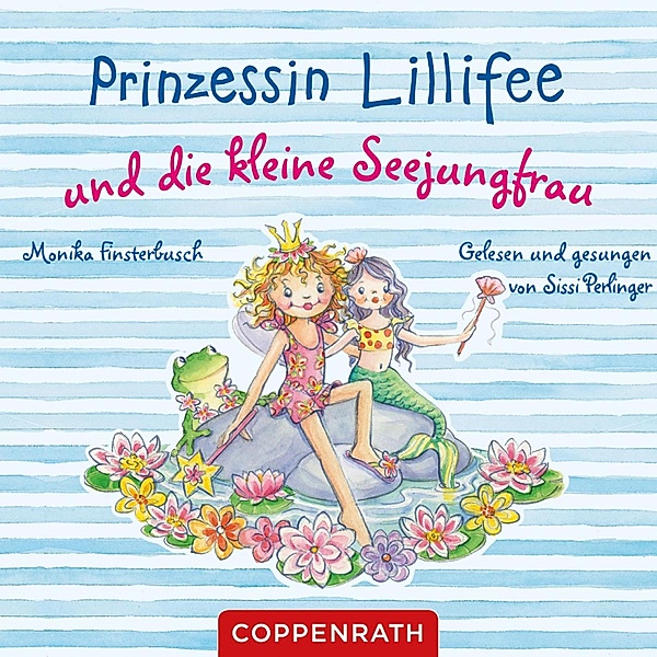 Prinzessin Lillifee - Prinzessin Lillifee und die kleine Seejungfrau, Monika Finsterbusch