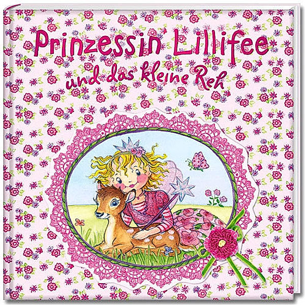 Prinzessin Lillifee und das kleine Reh / Prinzessin Lillifee Bd.7, Monika Finsterbusch