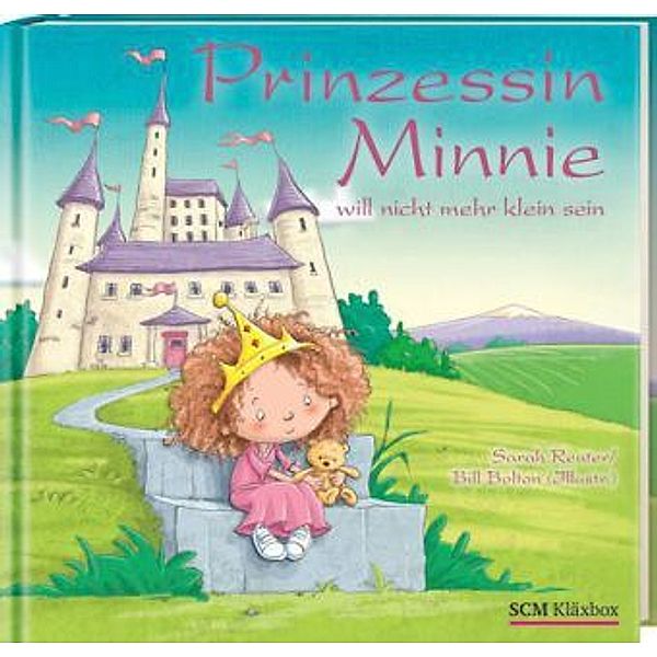 Prinzessin Minnie will nicht mehr klein sein, Sarah J. Reuter, Bill Bolton