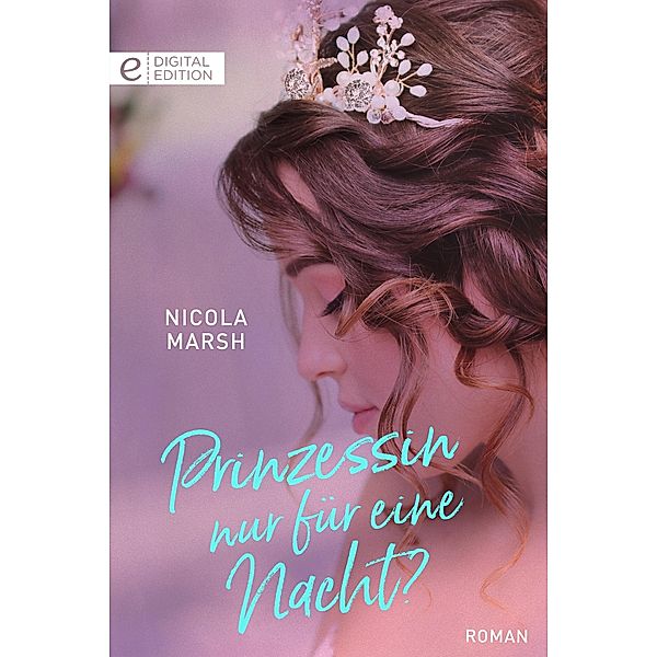 Prinzessin nur für eine Nacht?, Nicola Marsh