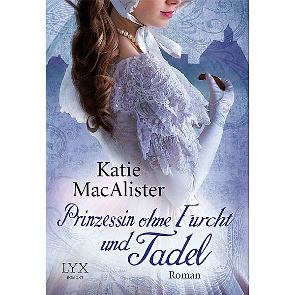 Prinzessin ohne Furcht und Tadel / Noble Bd.4, Katie MacAlister