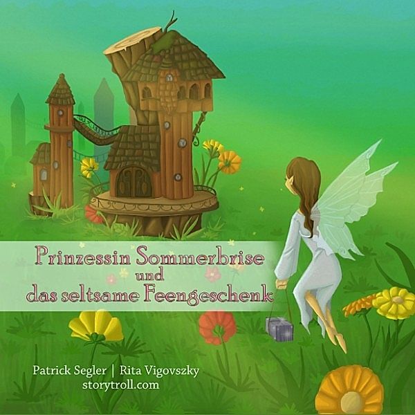 Prinzessin Sommerbrise und das seltsame Feengeschenk, Patrick Segler