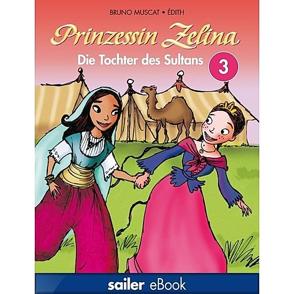 Prinzessin Zelina, Band 3: Die Tochter des Sultans, Bruno Muscat