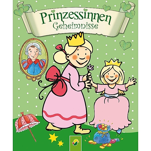 Prinzessinnen-Geheimnisse / Prinzessinnen-Büchlein Bd.5, Annette Moser