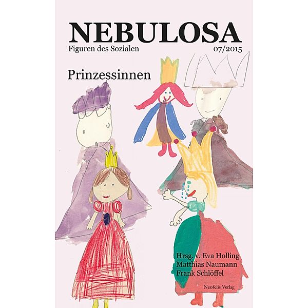 Prinzessinnen / Nebulosa Bd.7, Christel Baltes-Löhr, Rainer Emig, Jan Henschen, Aleta-Amirée von Holzen, Thomas Küpper, Julia Schade, Marija Skara, Timo Skrandies, Tamara Werner