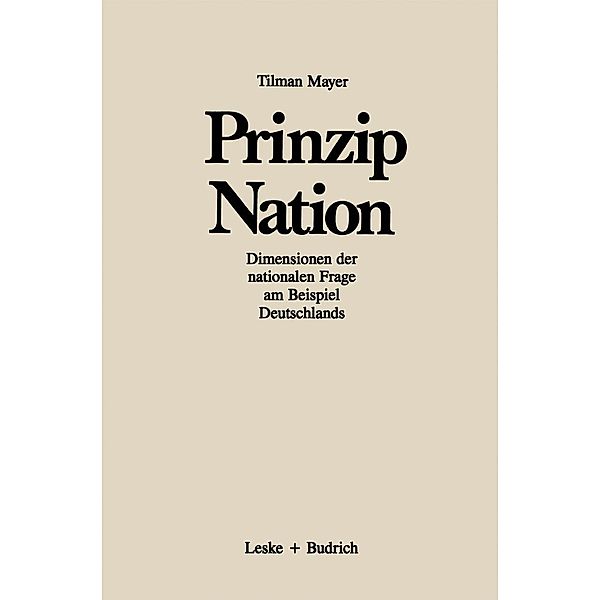 Prinzip Nation / Forschungstexte Wirtschafts- und Sozialwissenschaften, Tilman Mayer