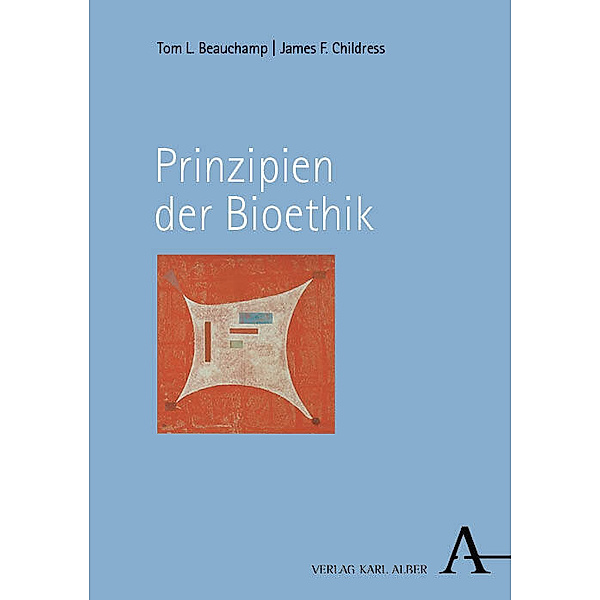 Prinzipien der Bioethik, Tom L. Beauchamp, James F. Childress
