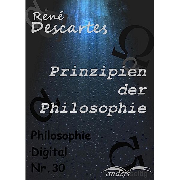 Prinzipien der Philosophie / Philosophie-Digital, René Descartes