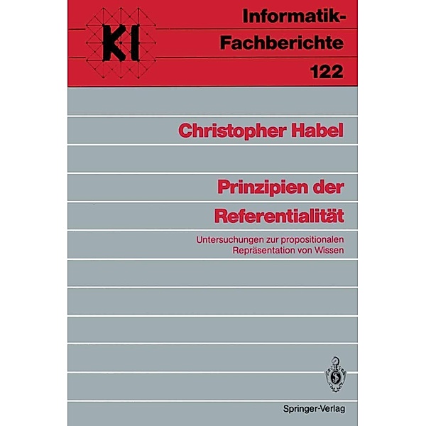 Prinzipien der Referentialität / Informatik-Fachberichte Bd.122, Christopher Habel