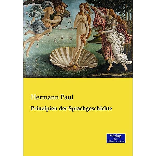 Prinzipien der Sprachgeschichte, Hermann Paul