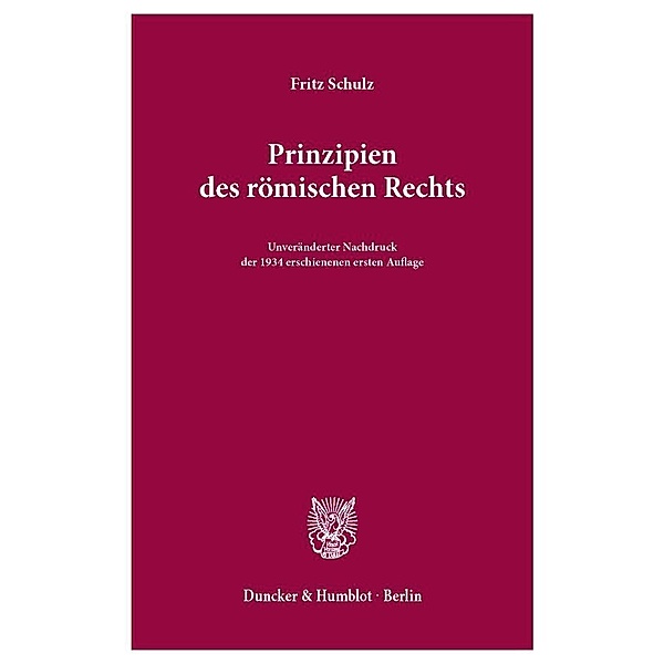 Prinzipien des römischen Rechts., Fritz Schulz